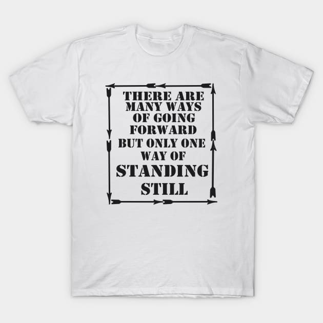 standing still T-Shirt by carismashop